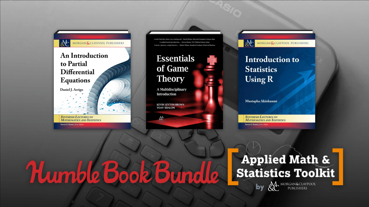Humble Book Bundle: Applied Math & Statistics Toolkit by Morgan & Claypool