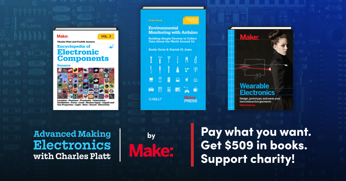 Humble Book Bundle: Advanced Making Electronics with Charles Platt by Make: