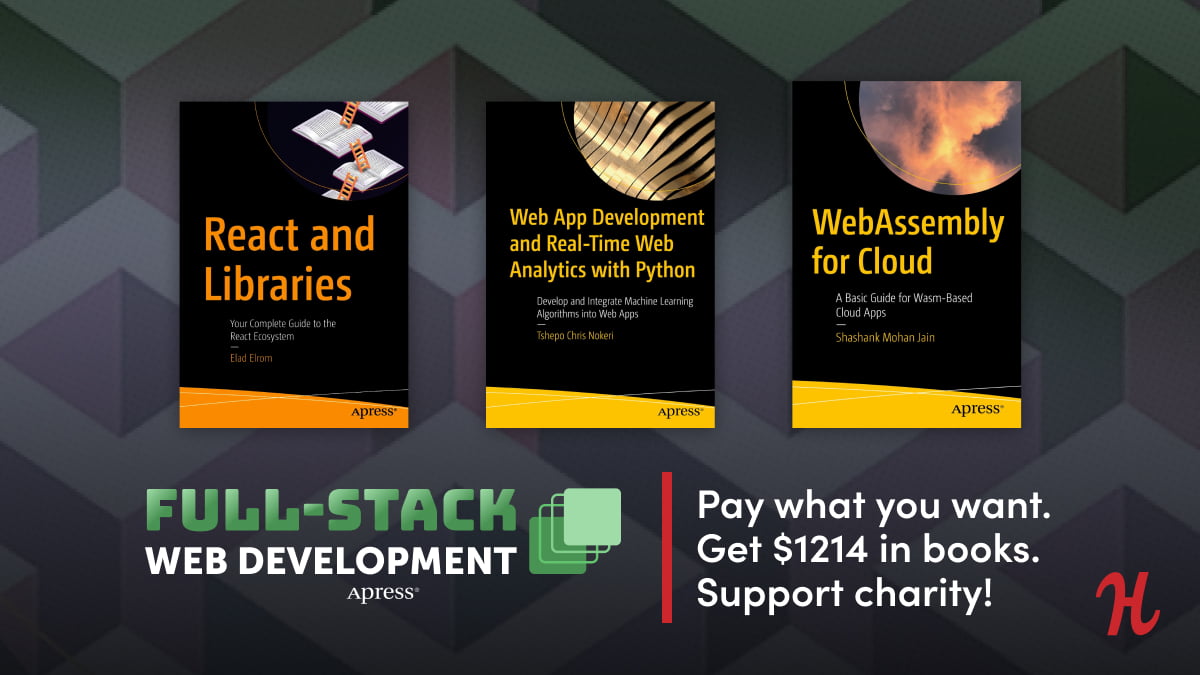 Humble Tech Book Bundle: Full Stack Web Development by Springer/Apress