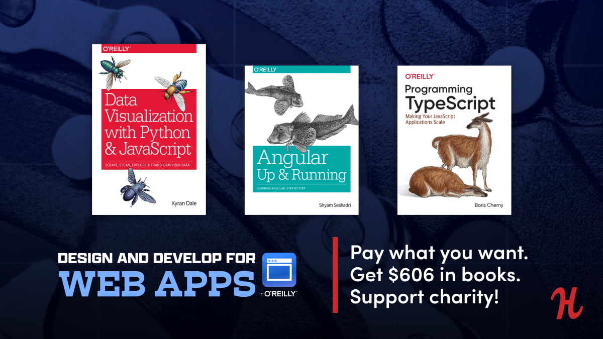 Humble Book Bundle: Develop and Design for Web Apps by O’Reilly Bundle